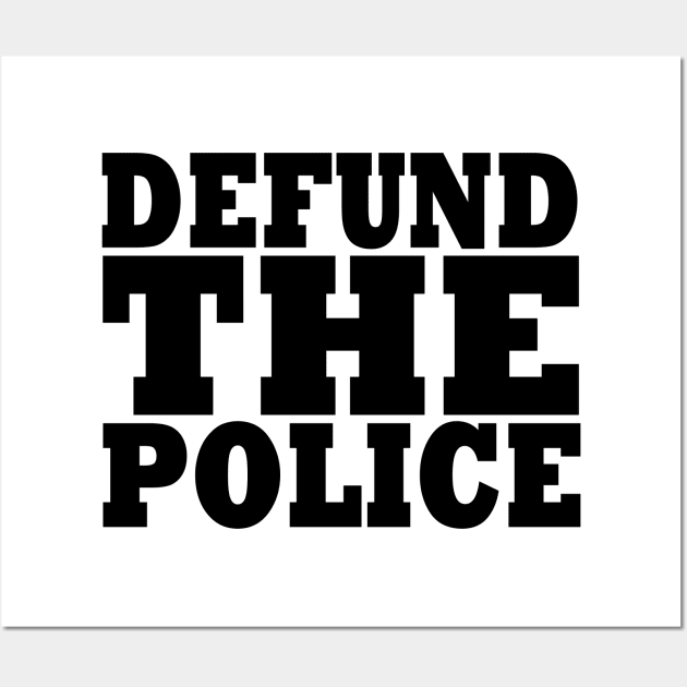 Defund the police Wall Art by Milaino